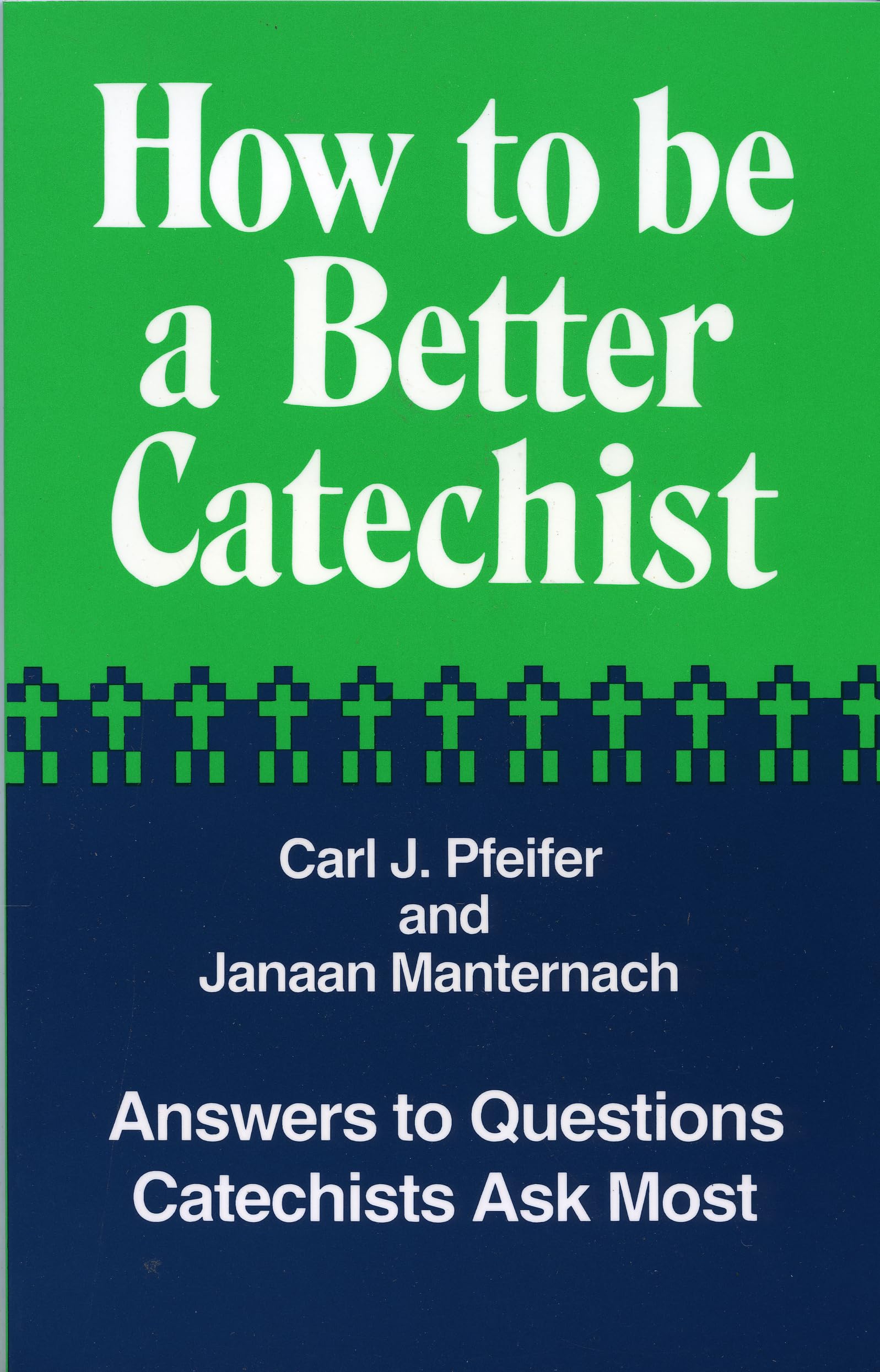How to Be a Better Catechist,Used