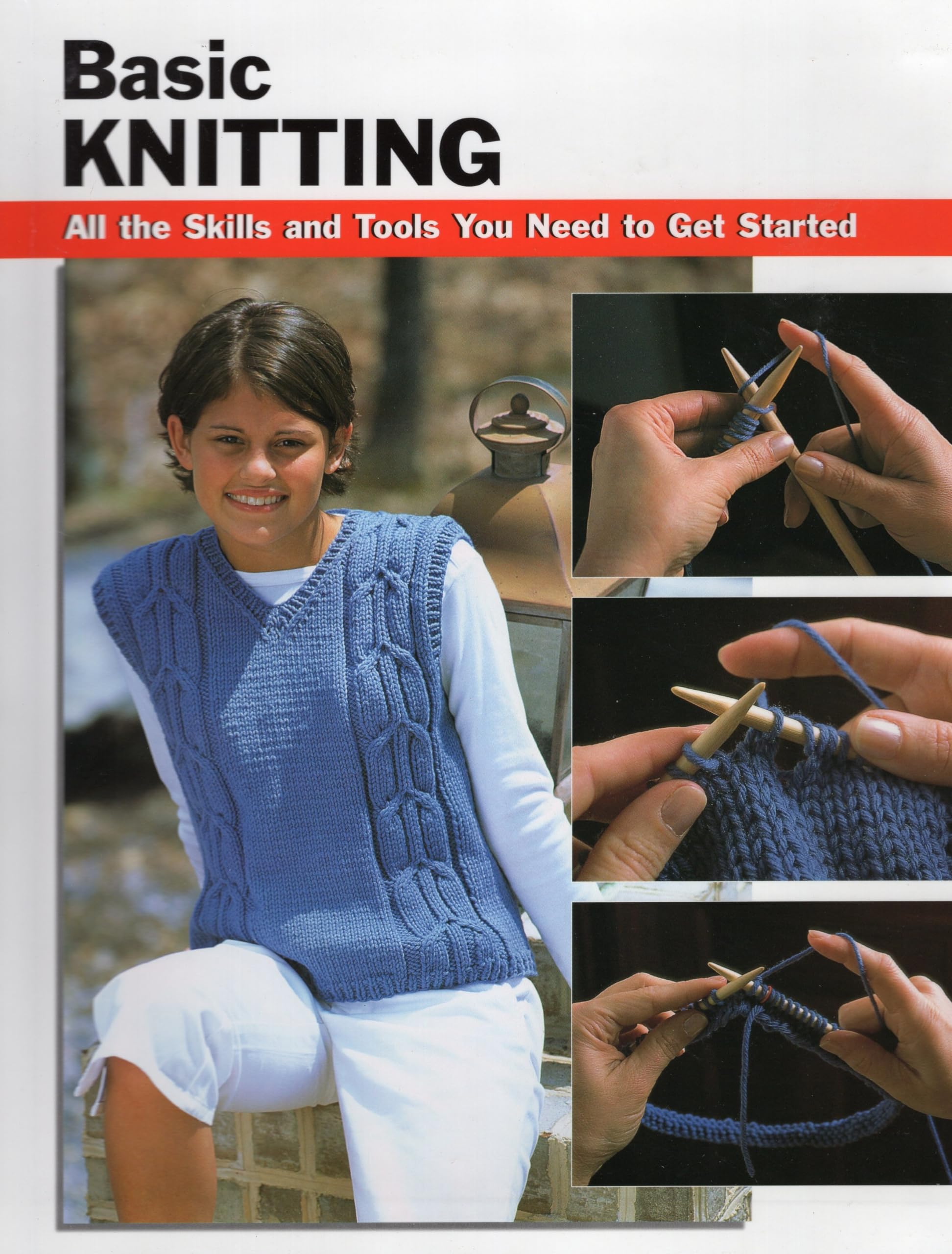 Basic Knitting: All The Skills And Tools You Need To Get Started (How To Basics),New