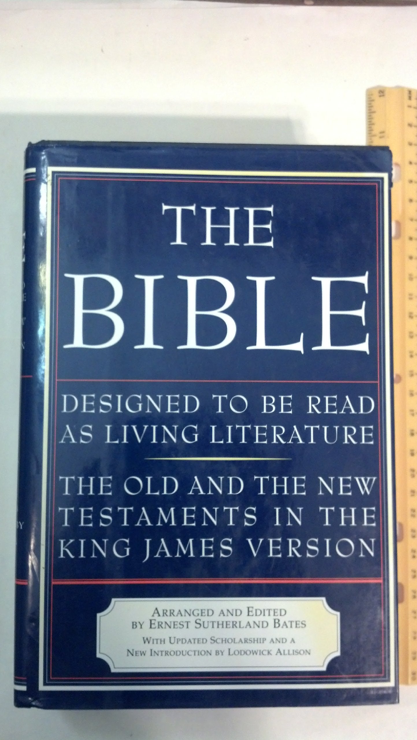 The Bible: Designed To Be Read As Living Literature, The Old And The New Testaments In The King James Version