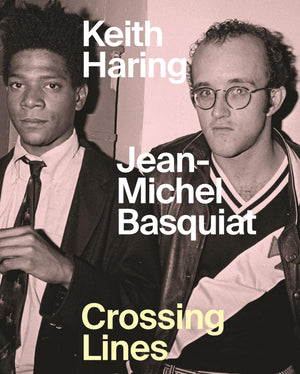 Keith Haring  Jeanmichel Basquiat: Crossing Lines,Used