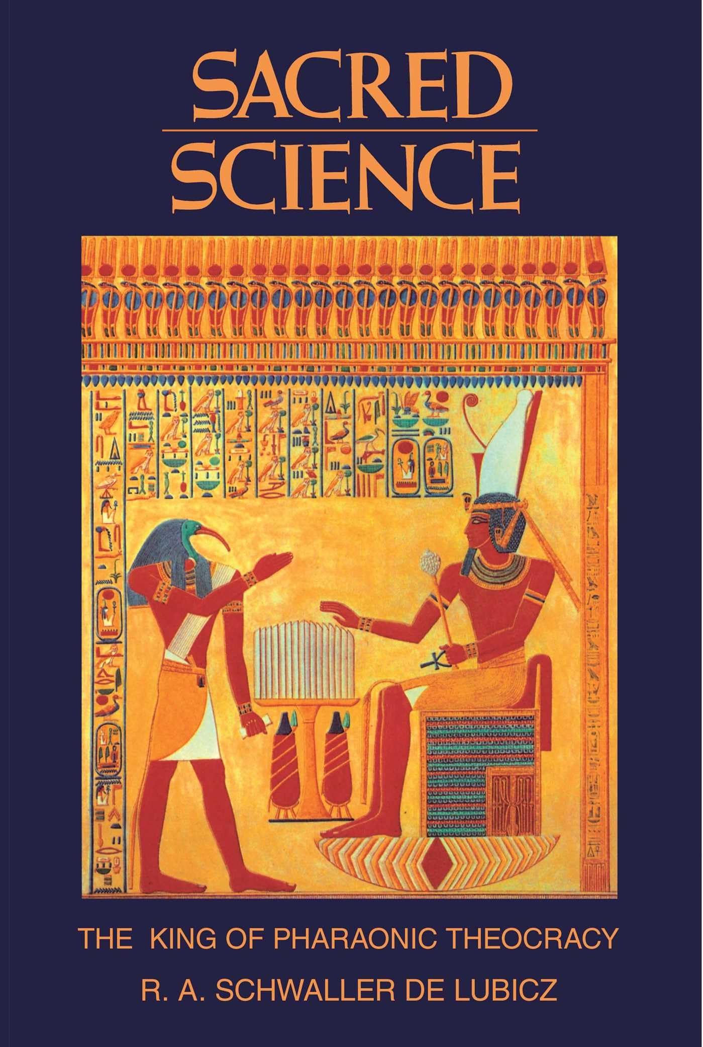 Sacred Science: The King Of Pharaonic Theocracy-new