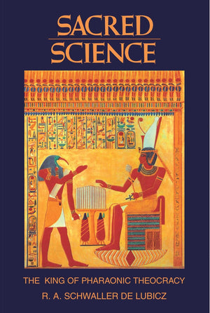 Sacred Science: The King Of Pharaonic Theocracy-new