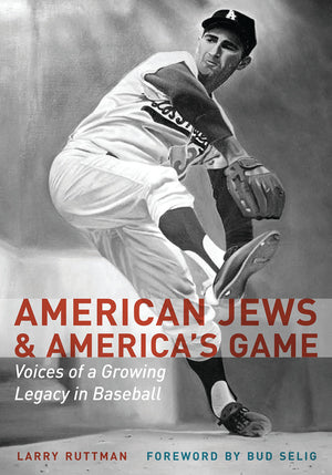 American Jews And America'S Game: Voices Of A Growing Legacy In Baseball-used