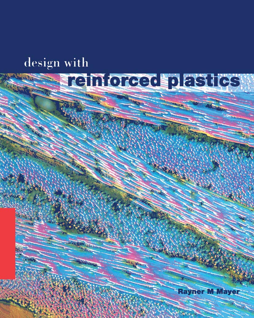 Design with Reinforced Plastics: A Guide for Engineers and Designers,Used