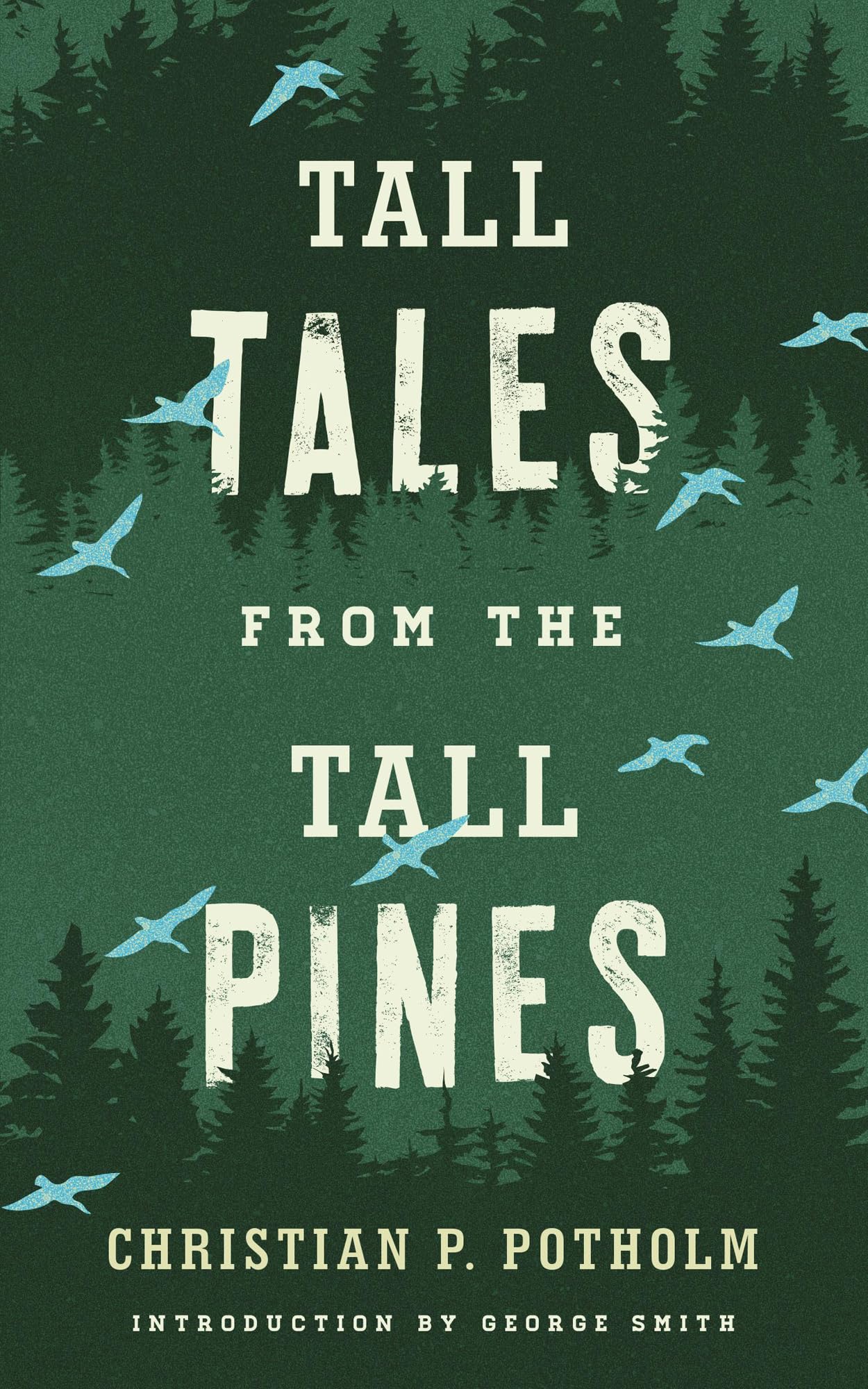 Tall Tales from the Tall Pines,Used