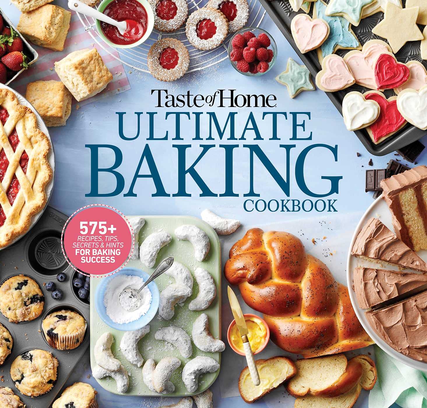 Taste of Home Ultimate Baking Cookbook: 575+ Recipes, Tips, Secrets and Hints for Baking Success (Taste of Home Baking),Used