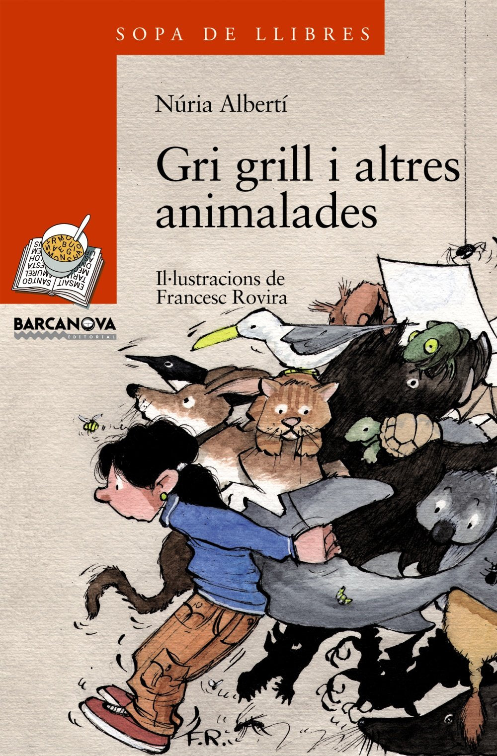 Gri grill i altres animalades (Sopa De Llibres. Serie Taronja) (Catalan Edition),Used