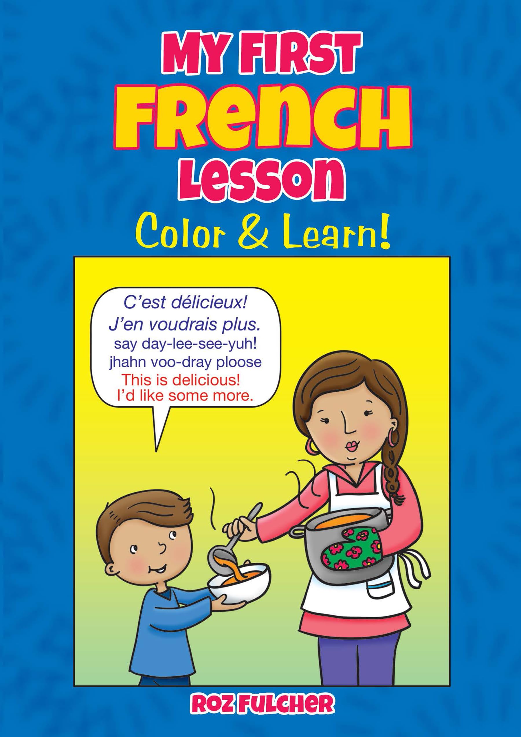 My First French Lesson: Color & Learn! (Dover Bilingual Books For Kids),Used