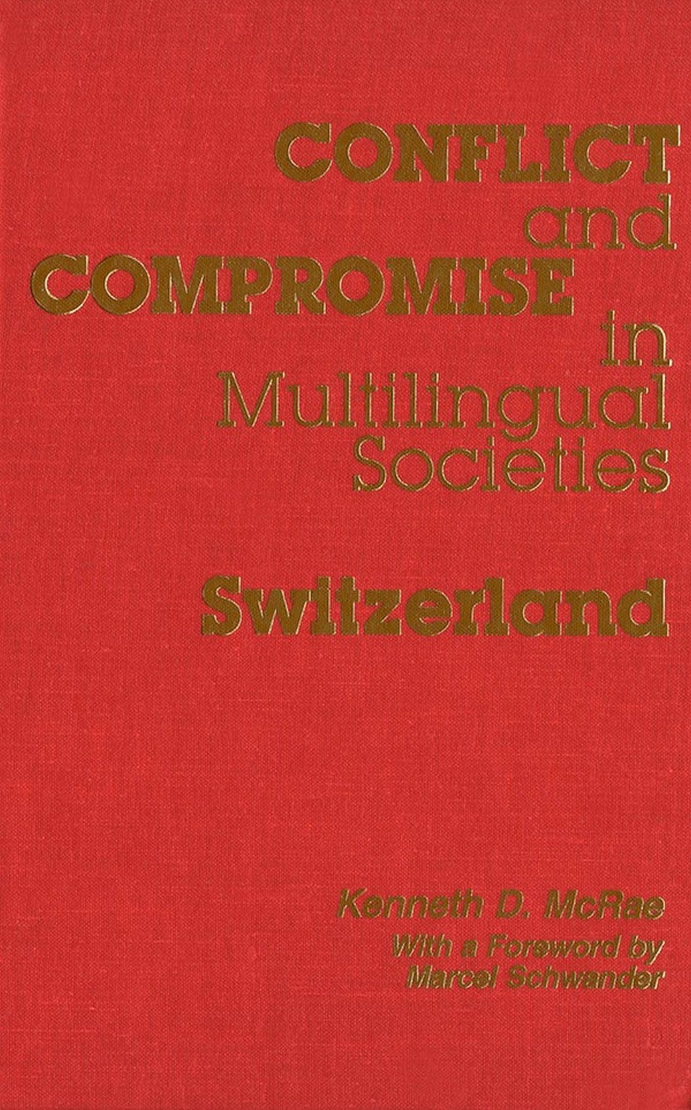 Conflict and Compromise in Multilingual Societies: Switzerland,Used