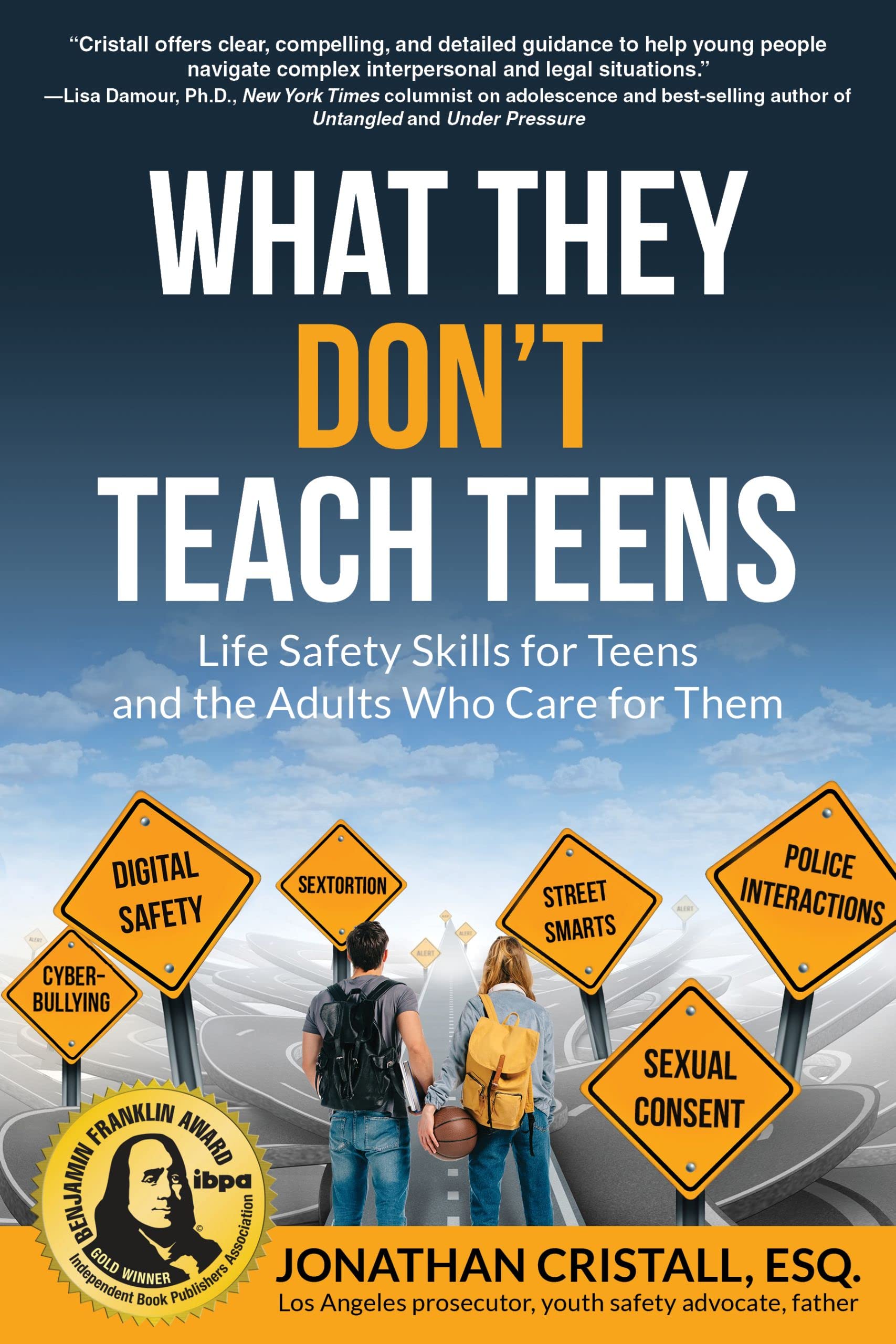 What They Don't Teach Teens: Life Safety Skills for Teens and the Adults Who Care for Them,Used