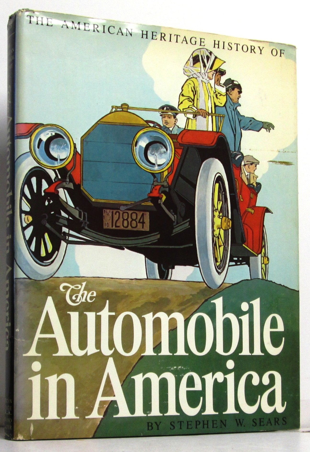 The American Heritage History of the Automobile in America,New