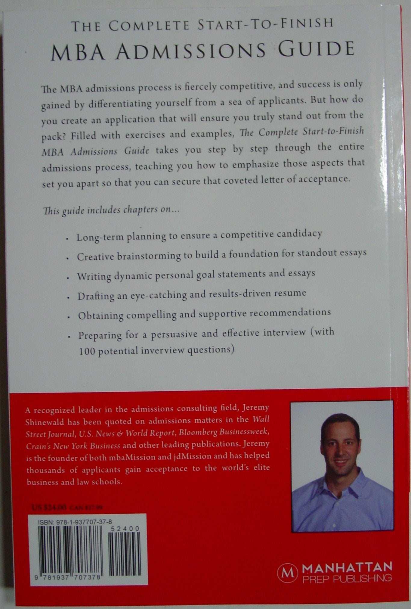 Complete StarttoFinish MBA Admissions Guide,Used