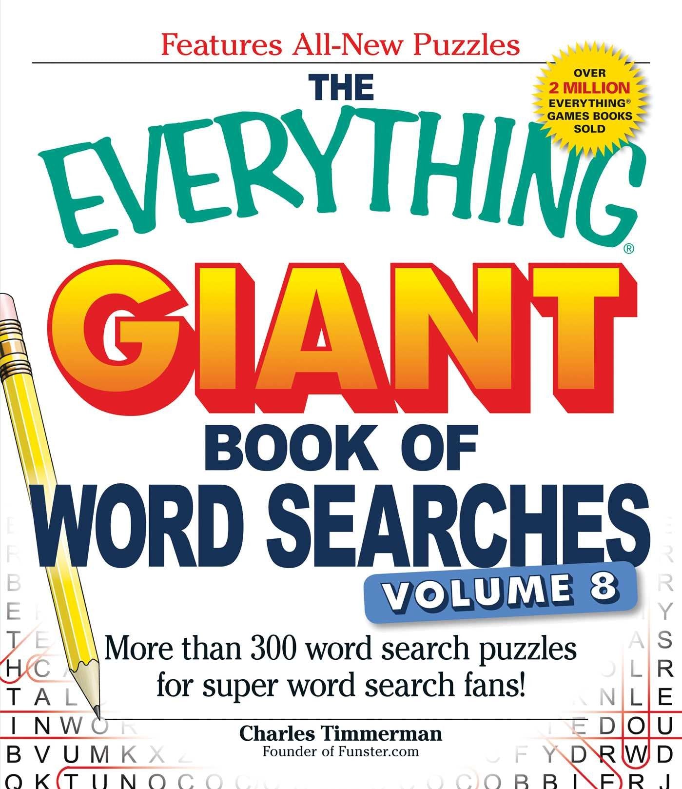 The Everything Giant Book of Word Searches, Volume 8: More Than 300 Word Search Puzzles for Super Word Search Fans! (Everything ,Used
