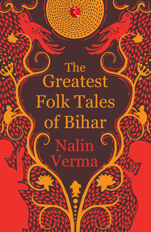 Greatest Folk Tales Of Bihar