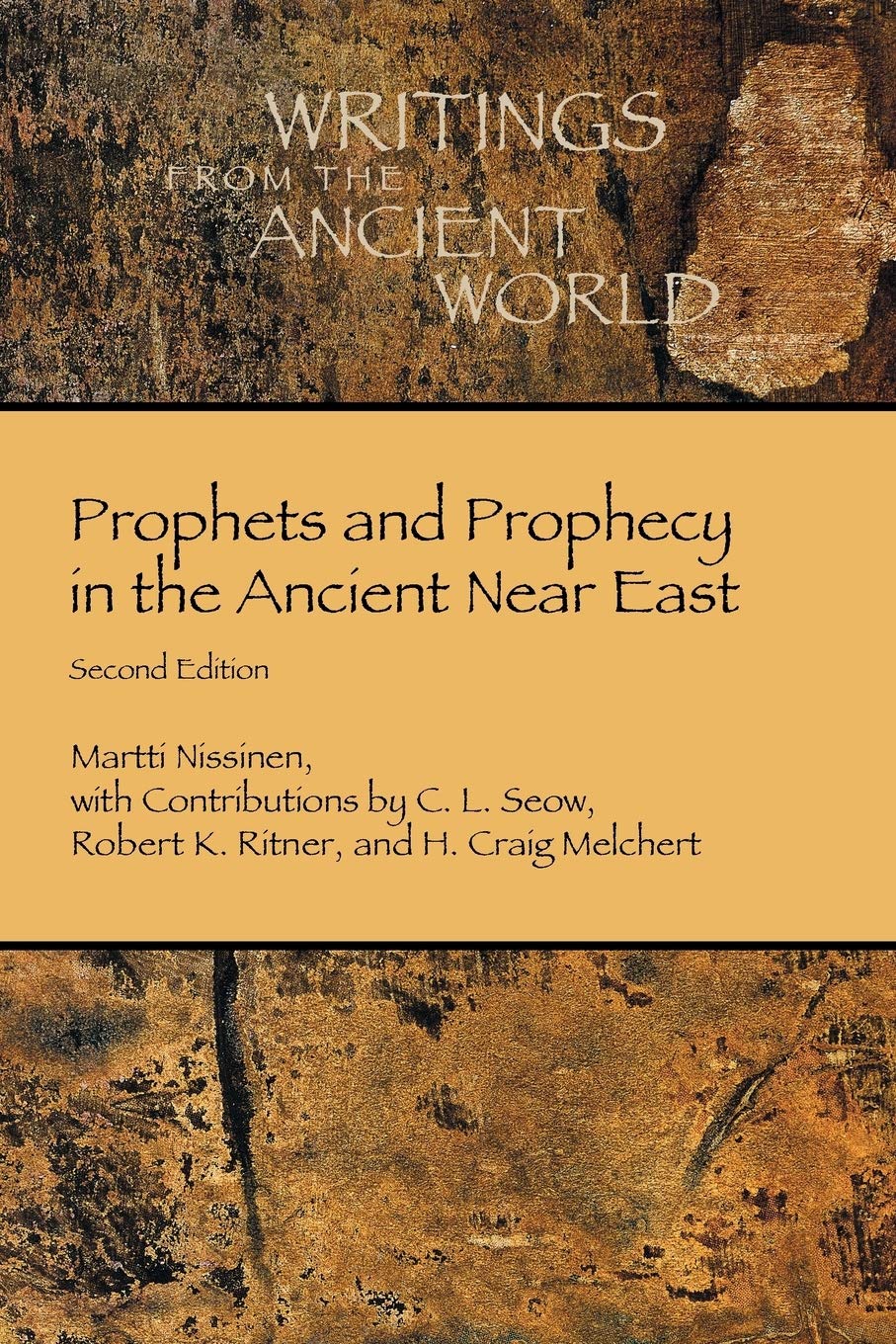 Prophets And Prophecy In The Ancient Near East (Writings From The Ancient World),Used