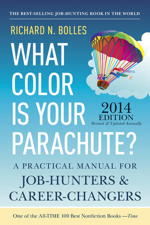 What Color Is Your Parachute? 2014: A Practical Manual for JobHunters and CareerChangers,Used
