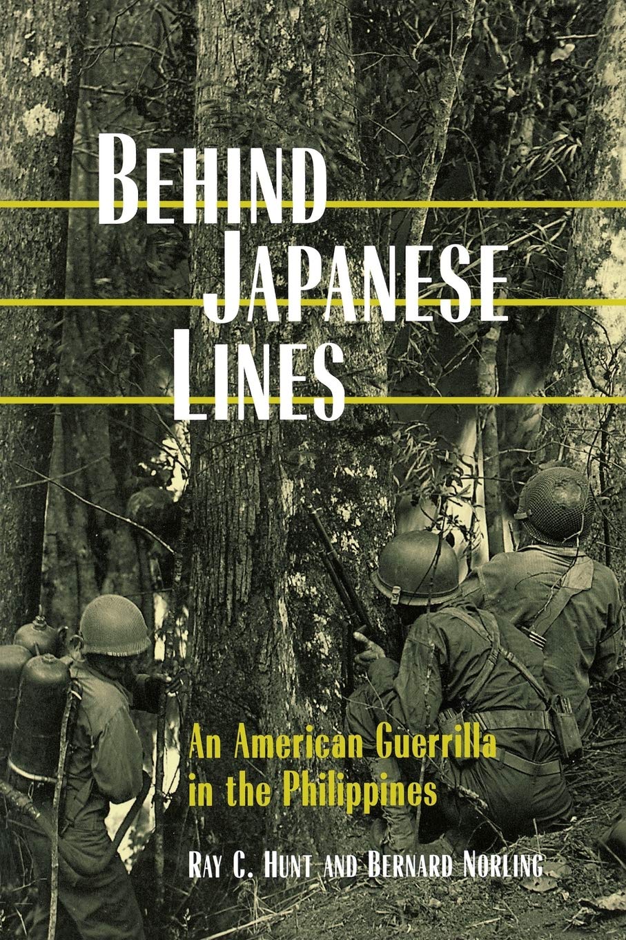 Behind Japanese Lines: An American Guerrilla In The Philippines,Used