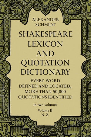 Shakespeare Lexicon and Quotation Dictionary (Volume II, NZ) (Volume 2),Used
