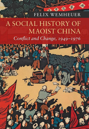 A Social History of Maoist China (New Approaches to Asian History),Used