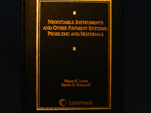 Negotiable Instruments and Other Payment Systems: Problems And Materials,Used