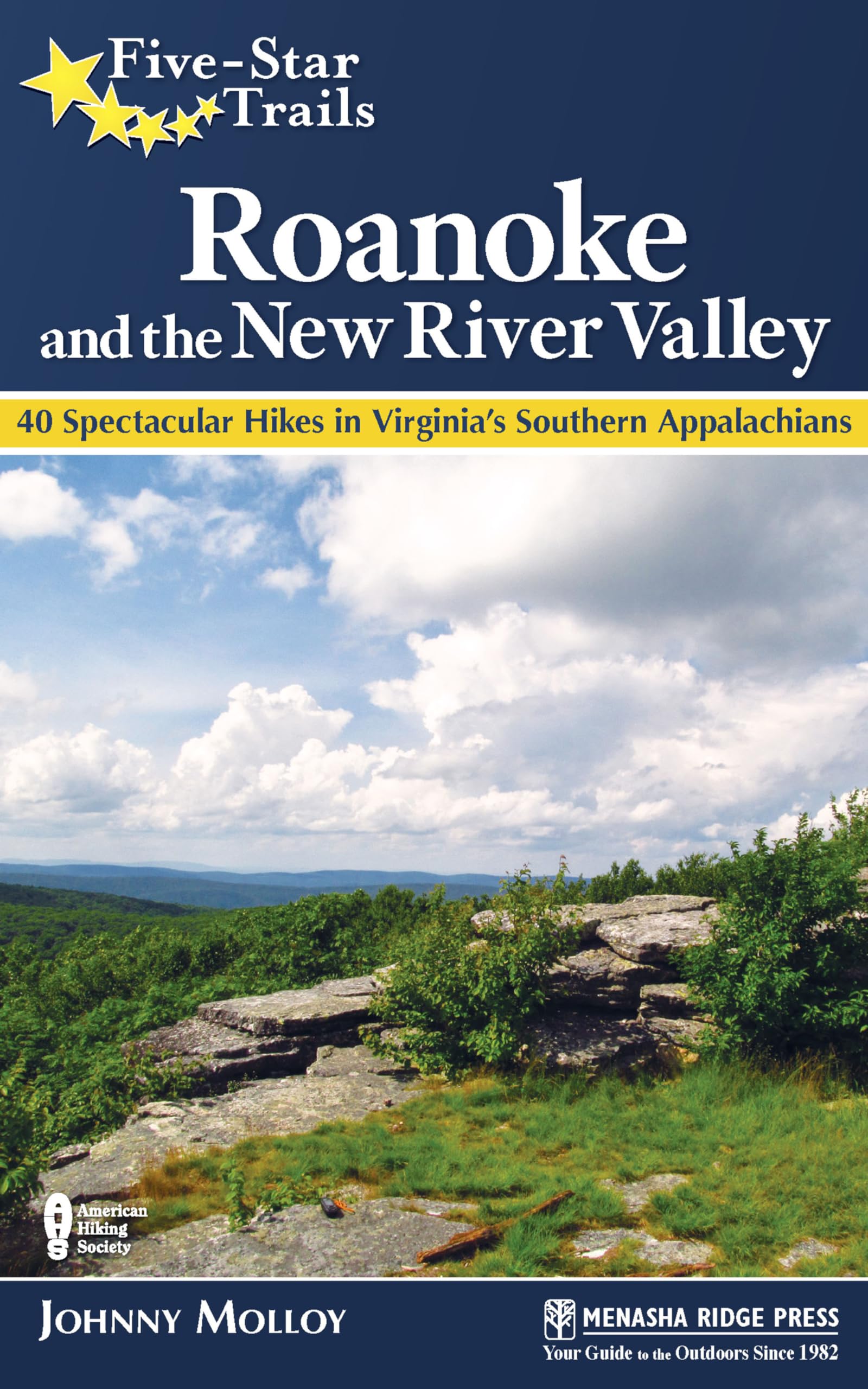 FiveStar Trails: Roanoke and the New River Valley: 40 Spectacular Hikes in Virginia's Southern Appalachians,Used