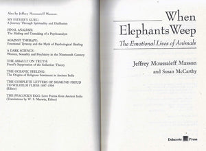 When Elephants Weep: The Emotional Lives Of Animals,New