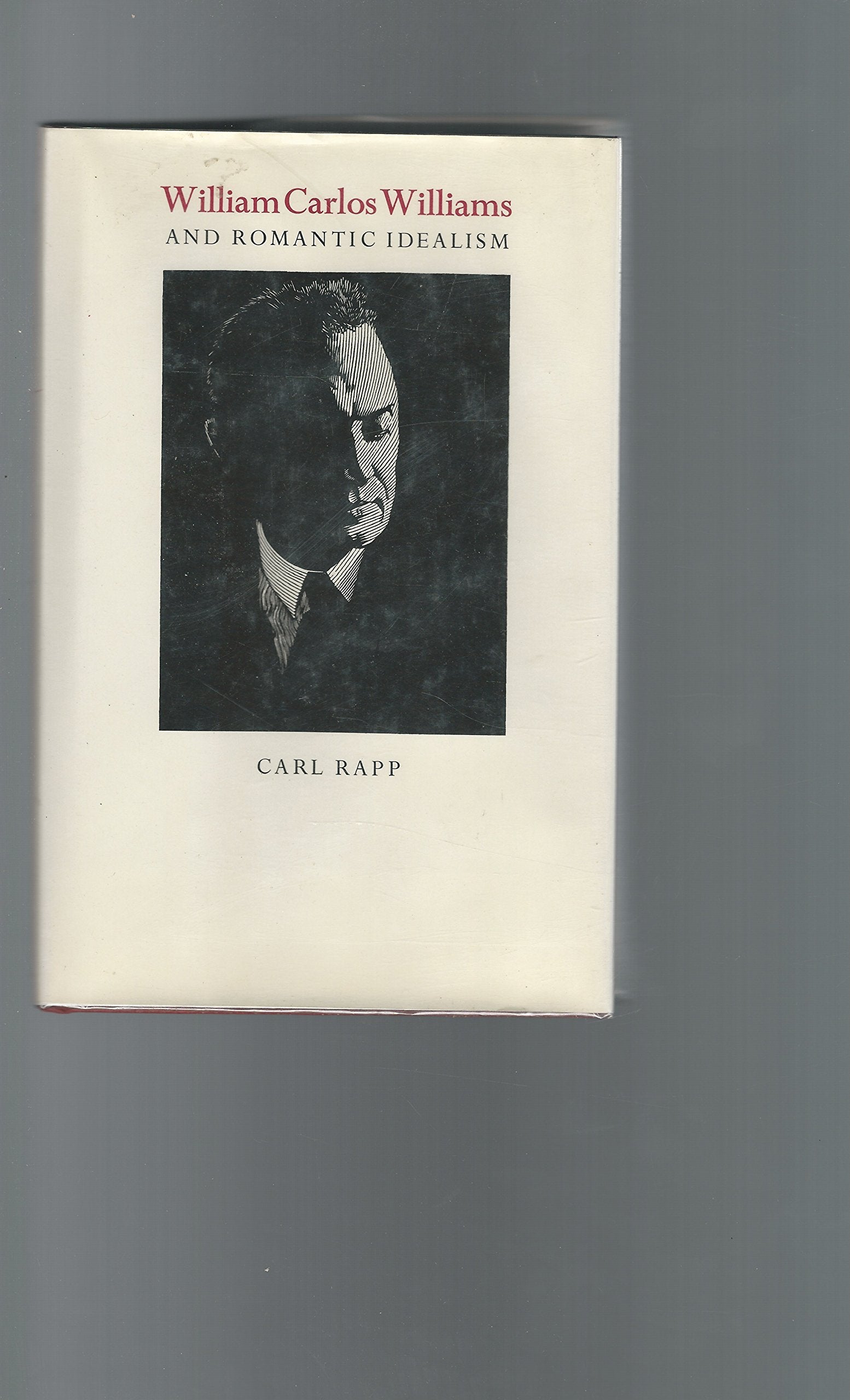 William Carlos Williams and Romantic Idealism,Used