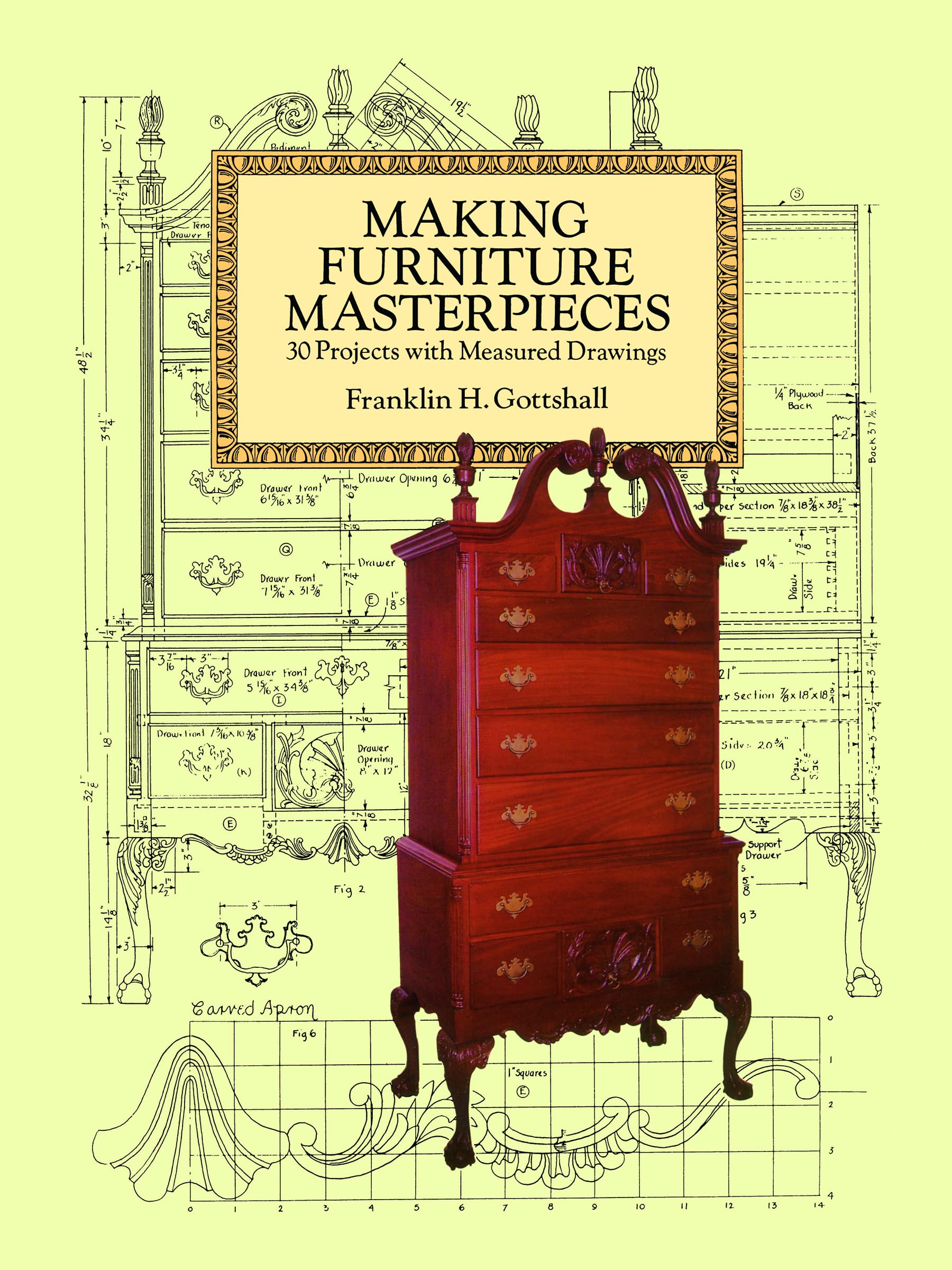 Making Furniture Masterpieces: 30 Projects With Measured Drawings (Dover Crafts: Woodworking),Used