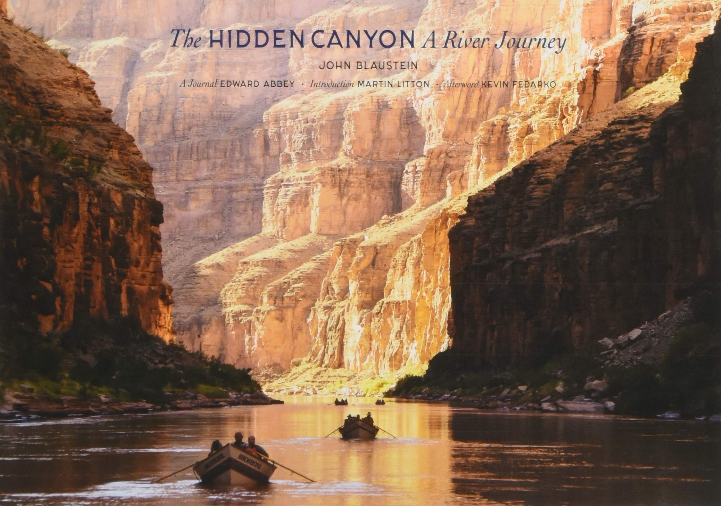 The Hidden Canyon: A River Journey