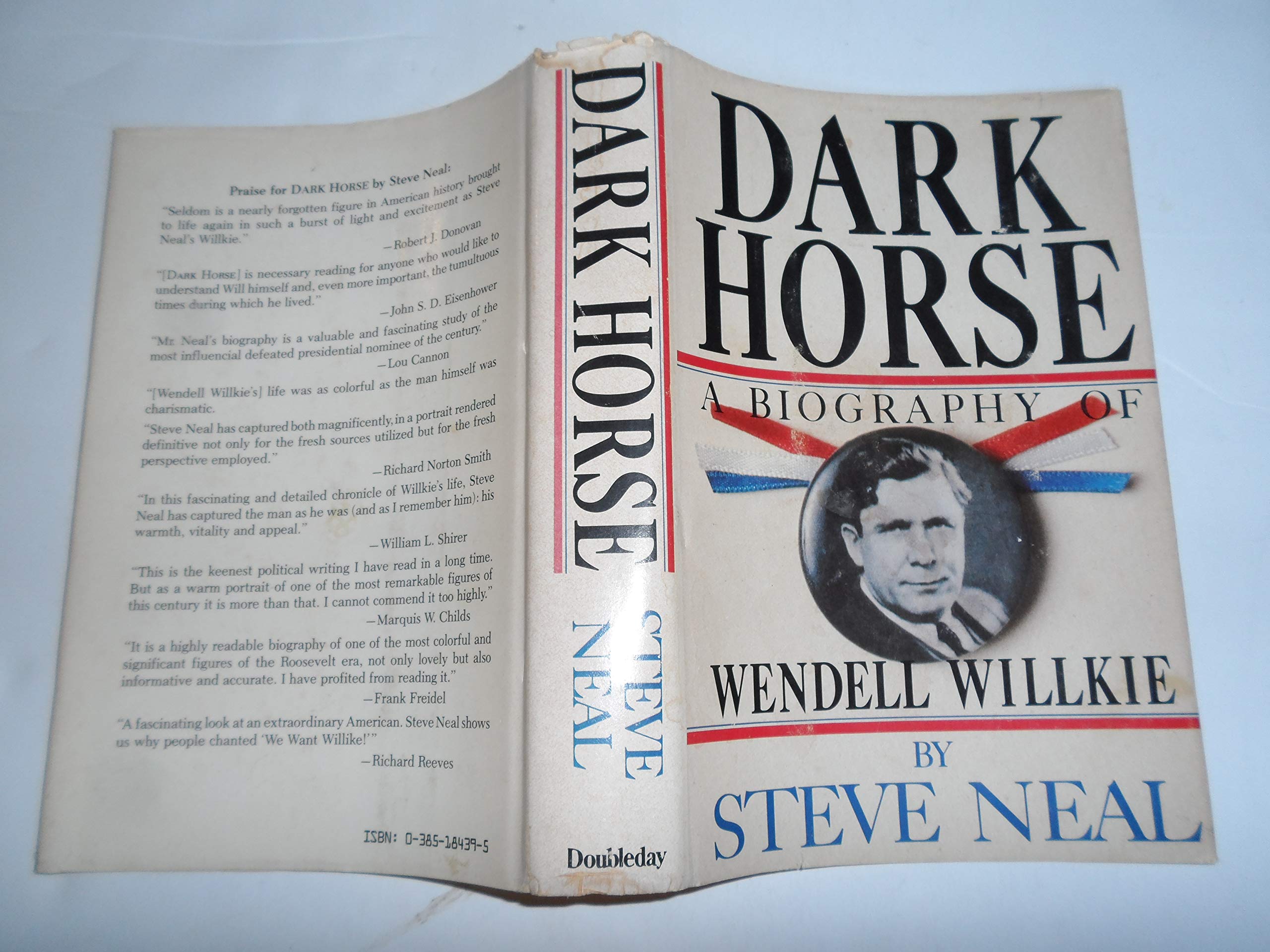 Dark Horse: A Biography Of Wendell Willkie,New