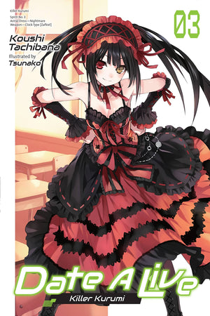 Date A Live, Vol. 3 (light novel): Killer Kurumi (Date A Live (light novel), 3),Used