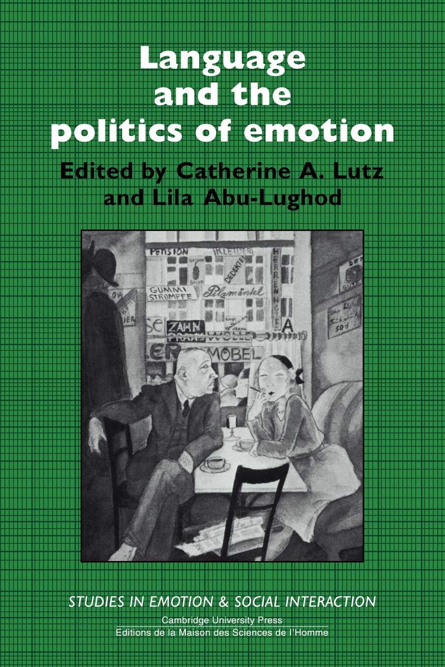 Language and the Politics of Emotion (Studies in Emotion and Social Interaction),Used
