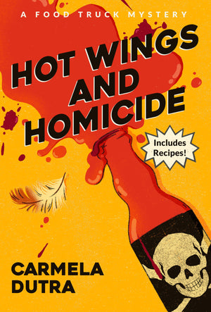 Hot Wings And Homicide (A Food Truck Mystery)