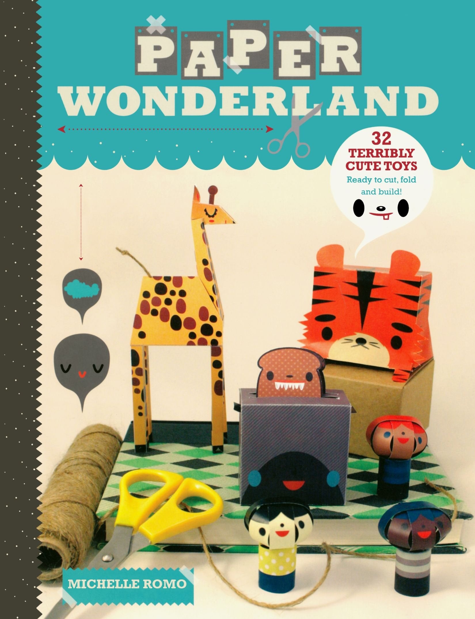 Paper Wonderland: 32 Terribly Cute Toys Ready to Cut, Fold & Build,Used