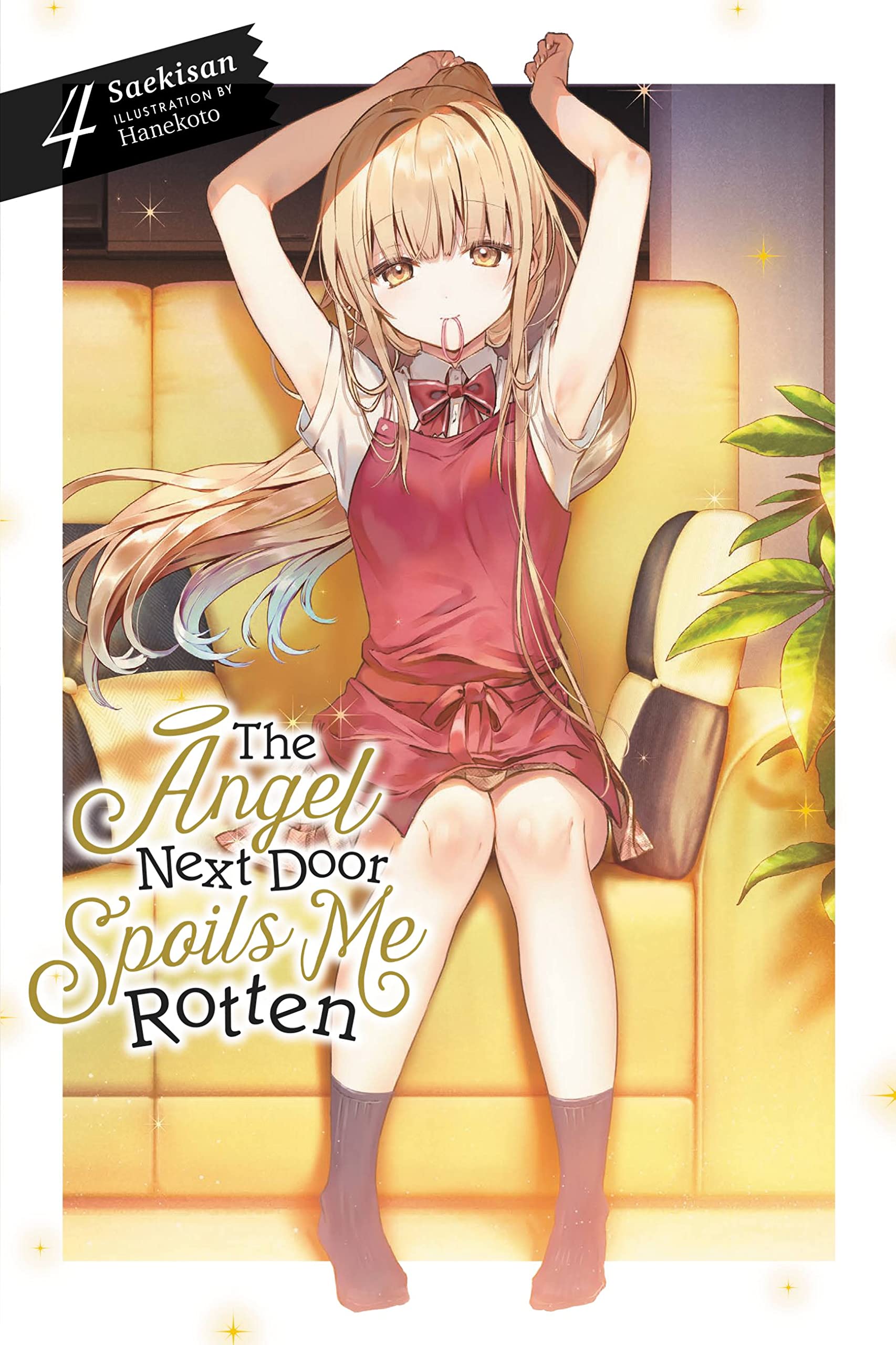 The Angel Next Door Spoils Me Rotten, Vol. 4 (Light Novel) (Volume 4) (The Angel Next Door Spoils Me Rotten, 4),Used