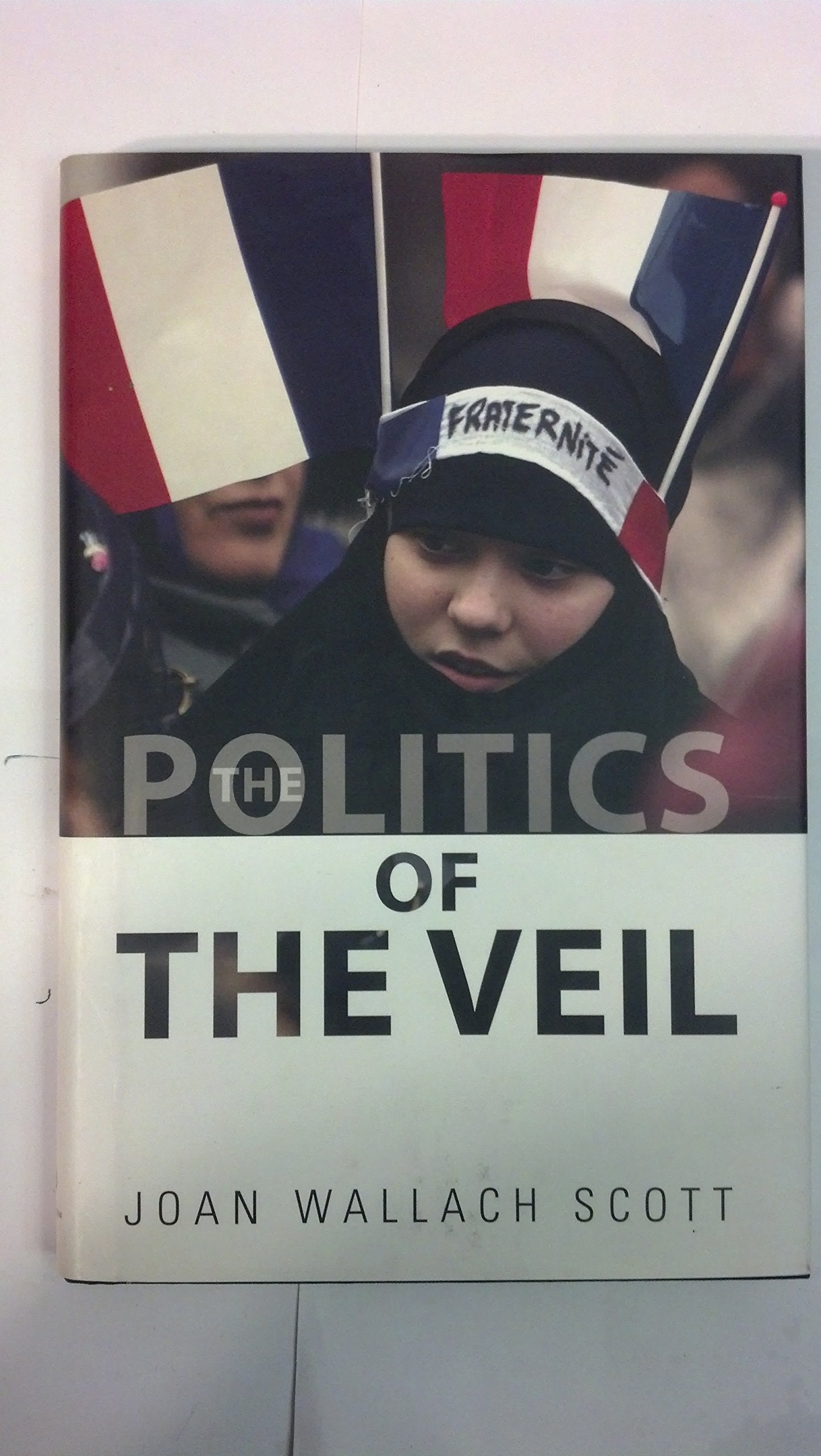 The Politics Of The Veil (The Public Square),New