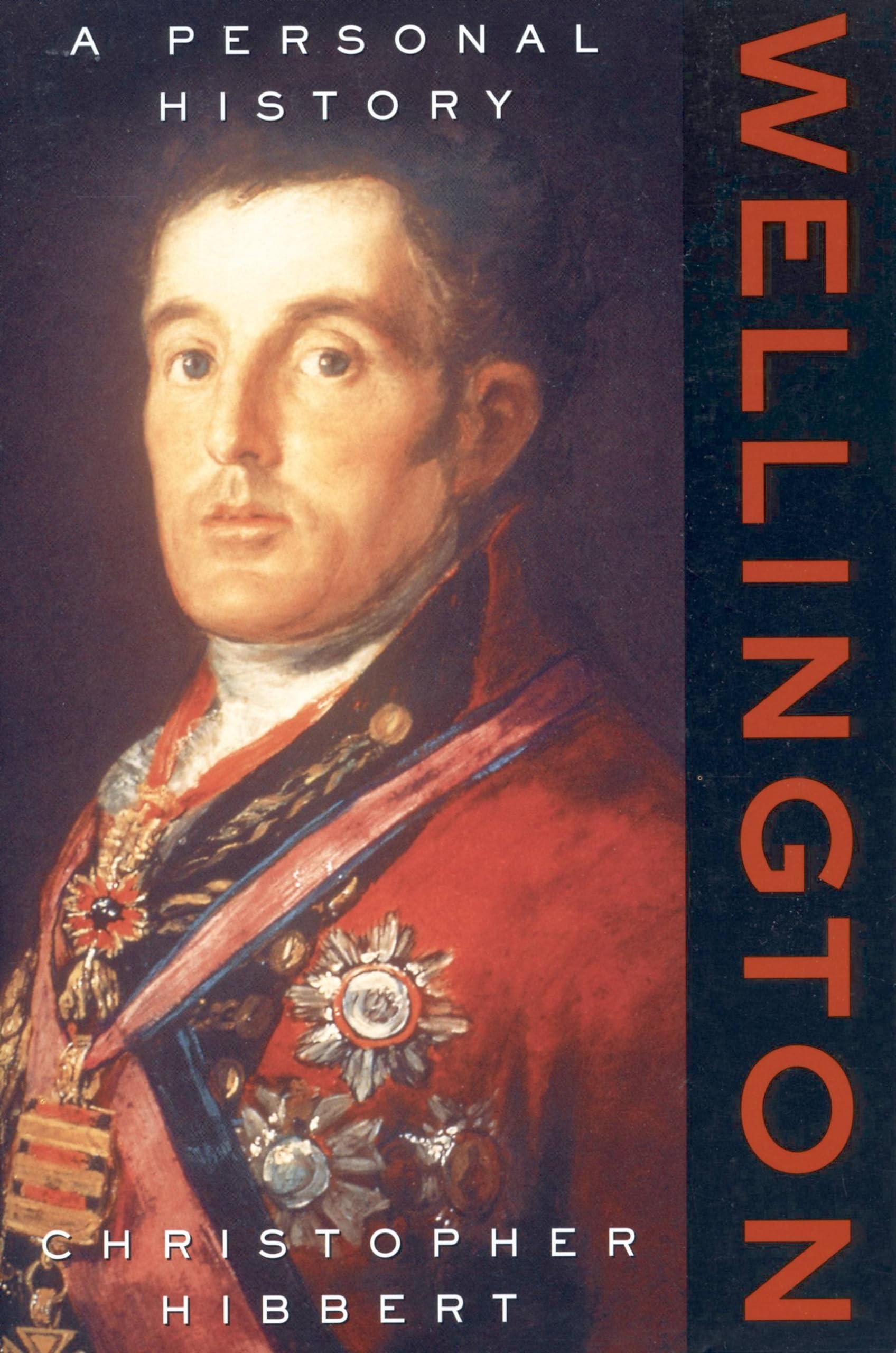 Wellington: A Personal History