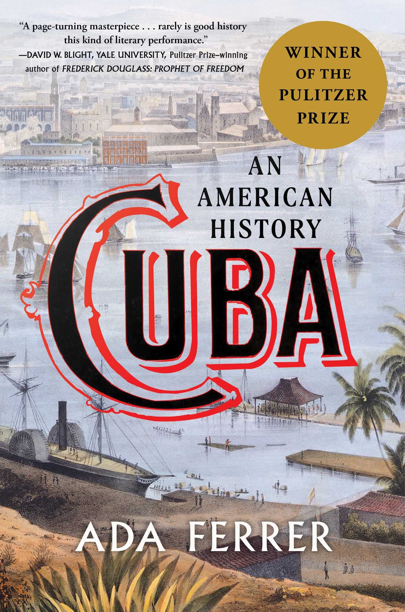 Cuba (Winner Of The Pulitzer Prize): An American History