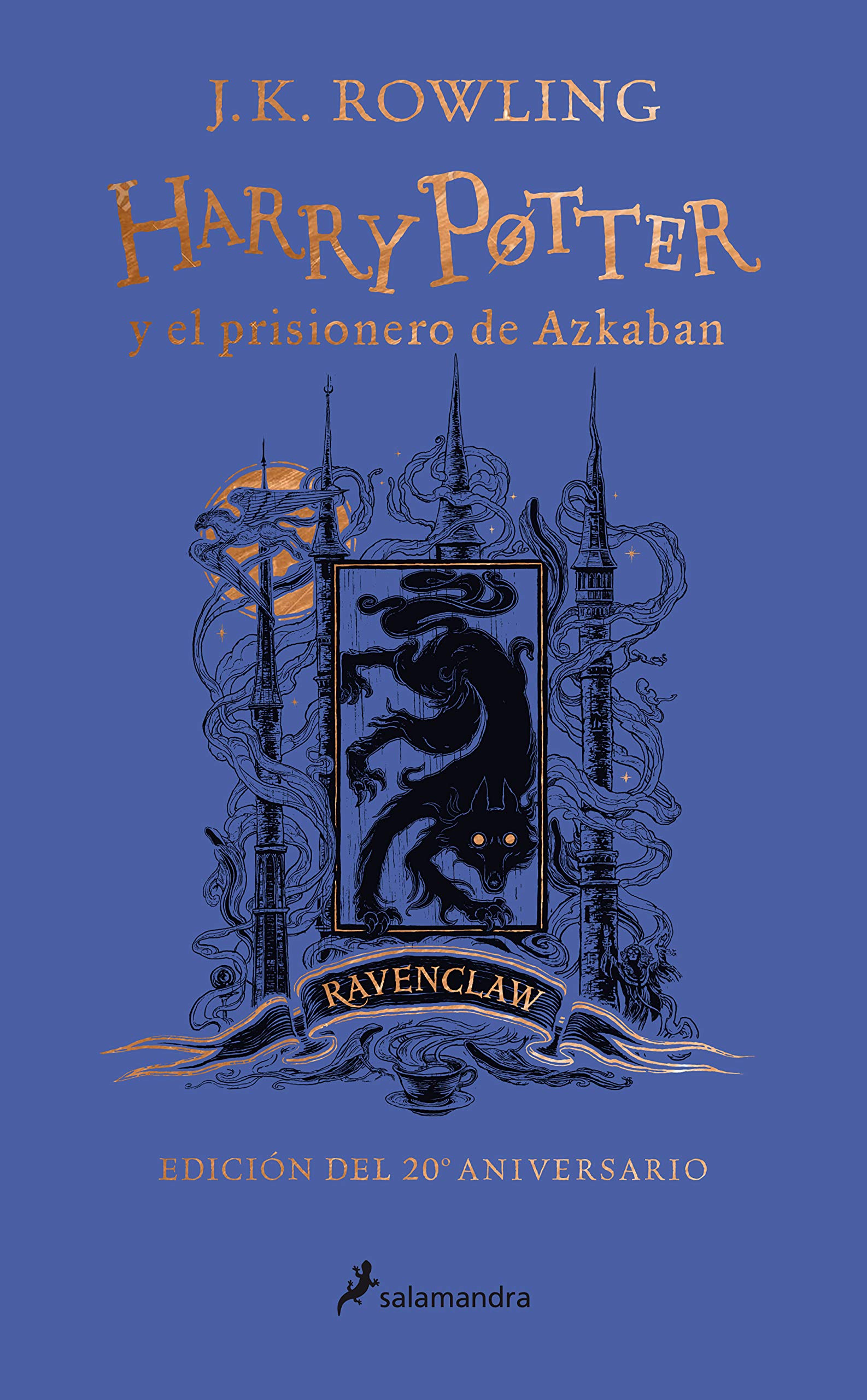 Harry Potter Y El Prisionero De Azkaban. Edicin Ravenclaw / Harry Potter And The Prisoner Of Azkaban. Ravenclaw Edition (Spani