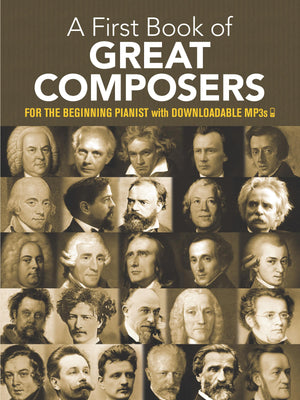 A First Book Of Great Composers: For The Beginning Pianist With Downloadable Mp3S (Dover Classical Piano Music For Beginners),New