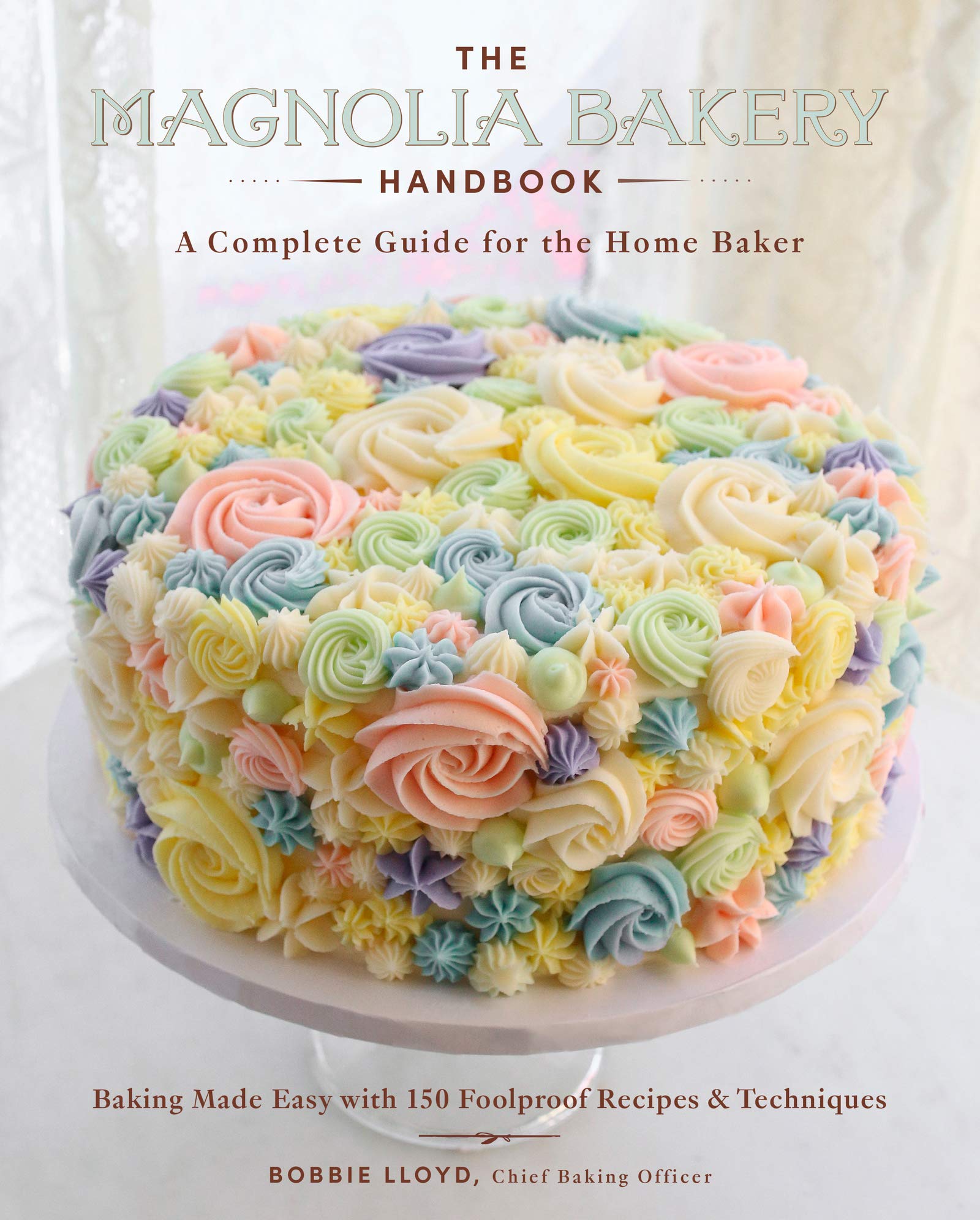 The Magnolia Bakery Handbook: A Complete Guide for the Home Baker,Used