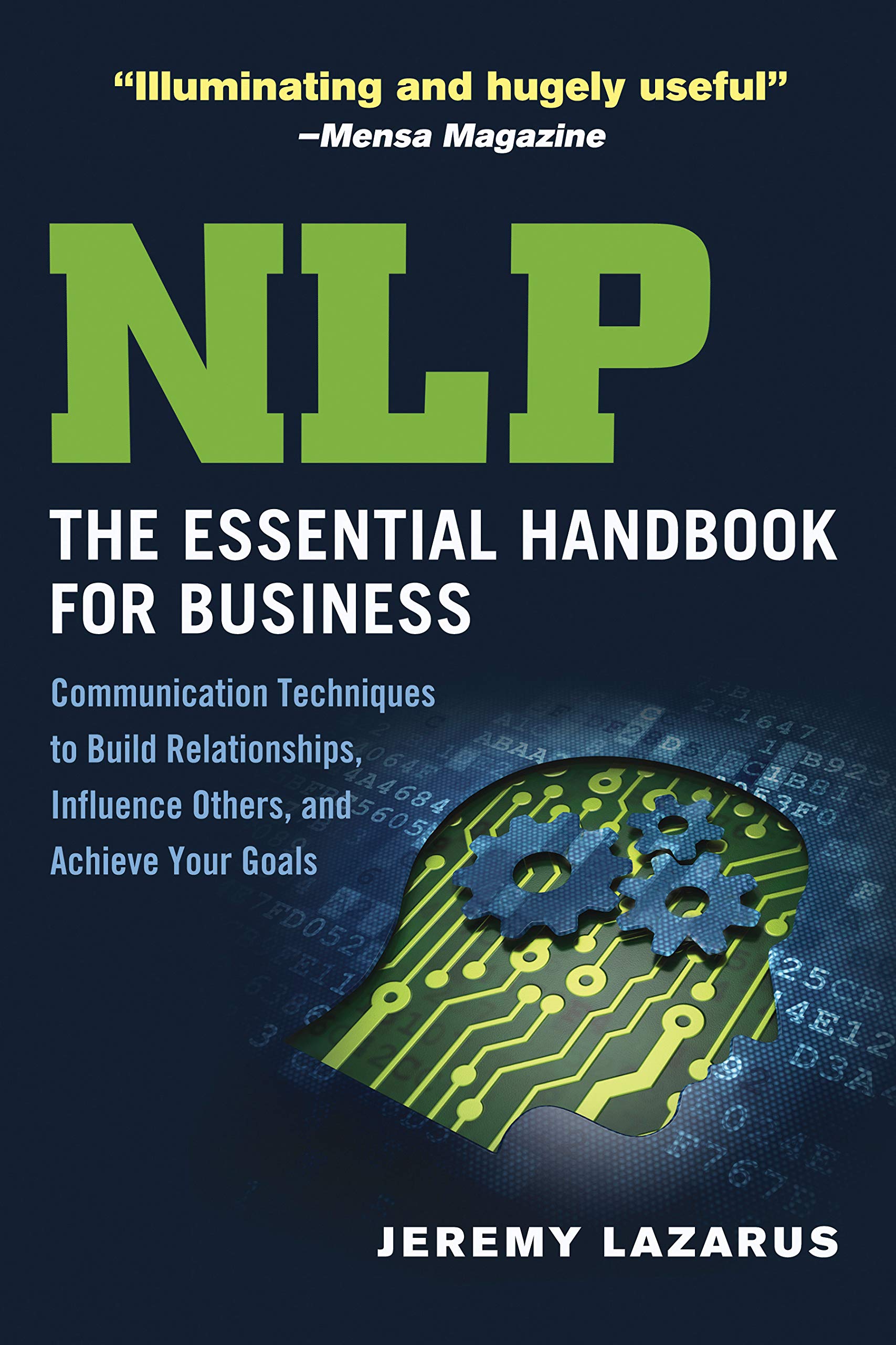 NLP: The Essential Handbook for Business: Communication Techniques to Build Relationships, Influence Others, and Achieve Your Go,Used