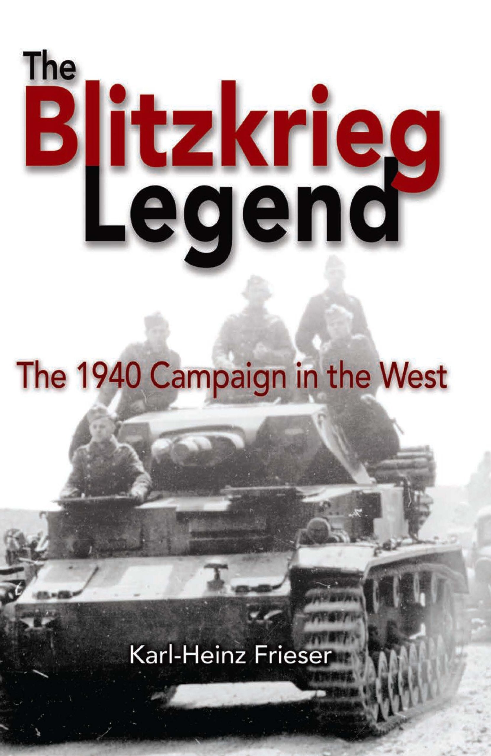 The Blitzkrieg Legend: The 1940 Campaign In The West (Association Of The United States Army),Used