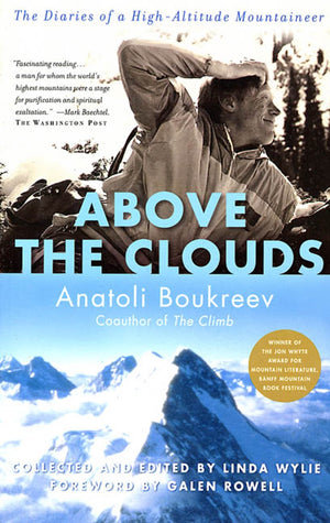 Above The Clouds: The Diaries Of A Highaltitude Mountaineer,New