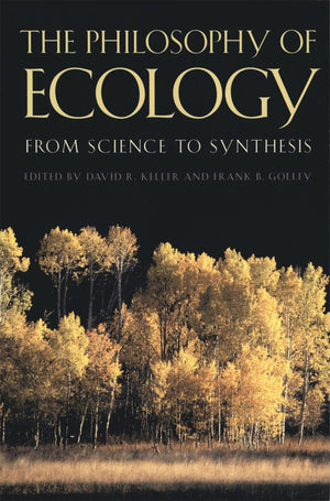 The Philosophy Of Ecology: From Science To Synthesis,Used