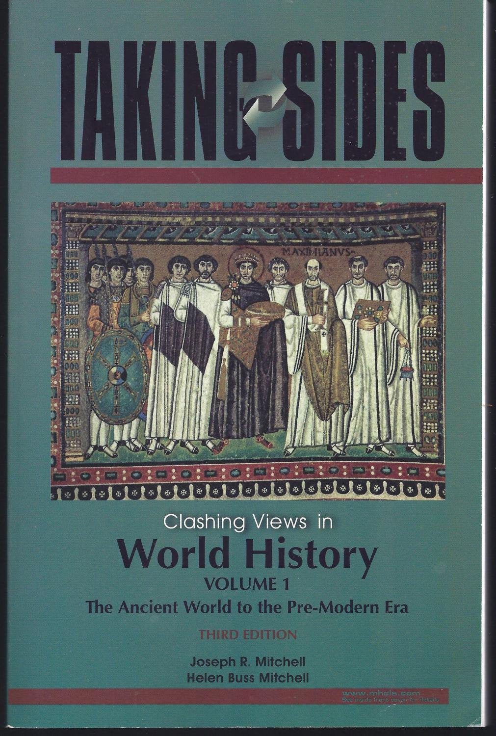 Taking Sides: Clashing Views In World History, Volume 1: The Ancient World To The Premodern Era,New