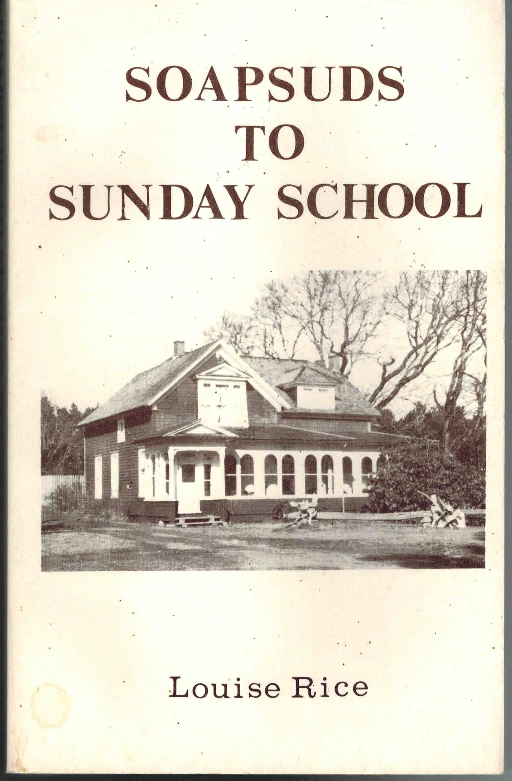 Soapsuds to Sunday School : A Living History of the Pioneer Housewife,Used