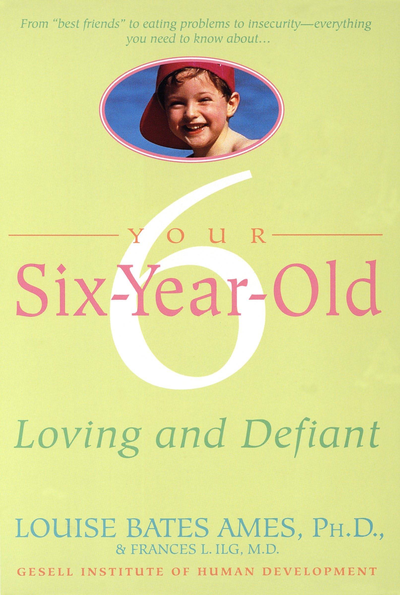 Your SixYearOld: Loving and Defiant,Used