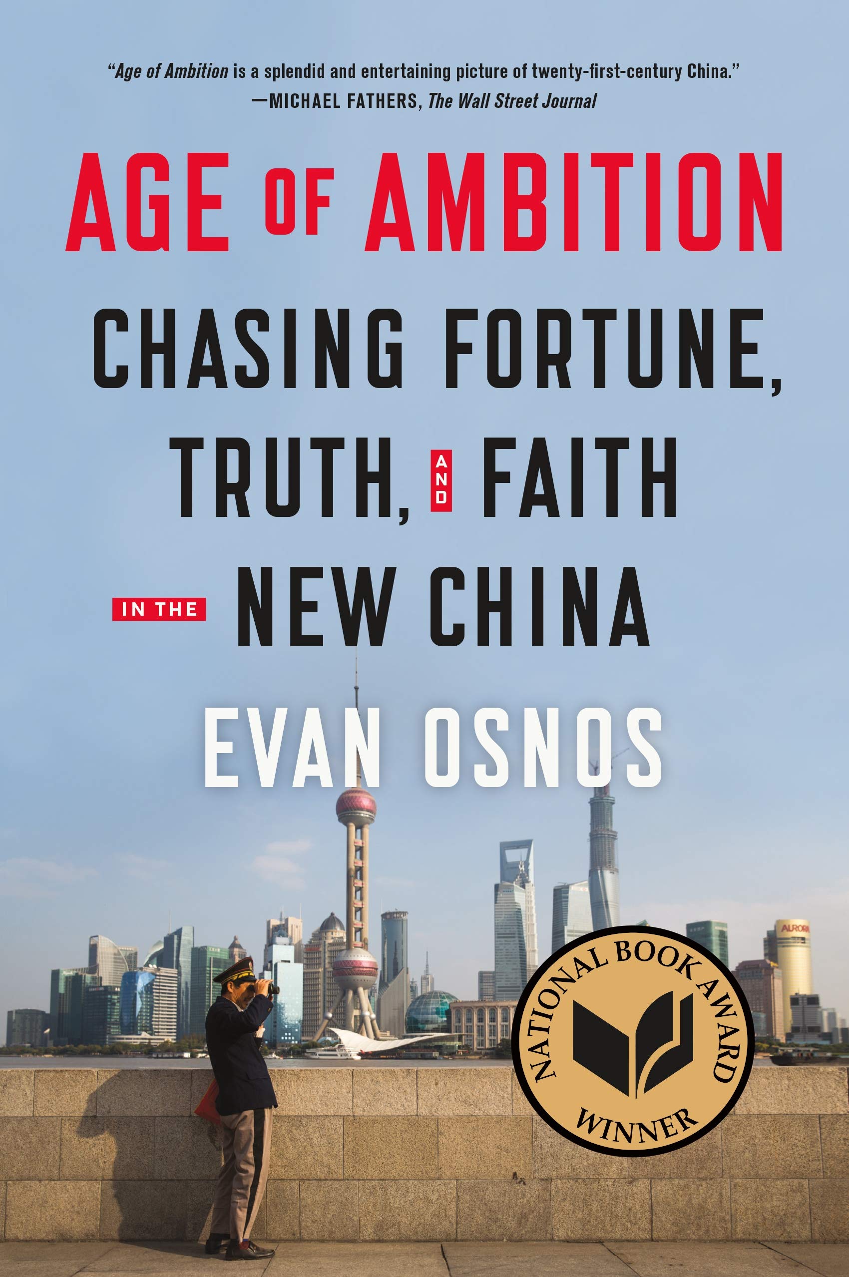 Age of Ambition: Chasing Fortune, Truth, and Faith in the New China,Used