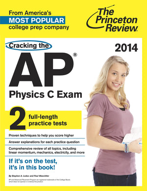Cracking the AP Physics C Exam, 2014 Edition (College Test Preparation),Used